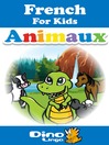 Cover image for French for kids - Animals storybook